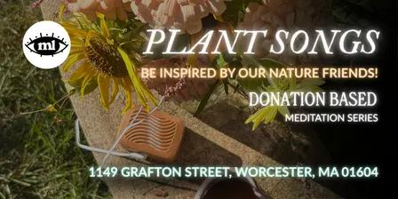 Plant Songs Meditation Series