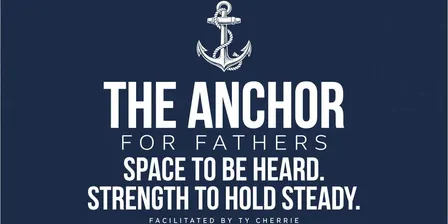 The Anchor - For Fathers