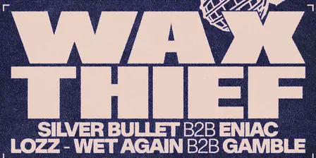 Runaway Club Presents: Wax Thief at Old Habits