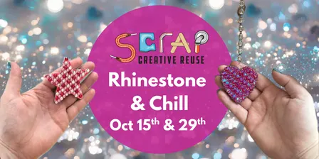 Rhinestone & Chill - Crafterhours 10/15 & 10/29