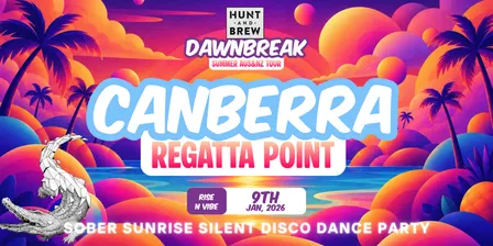 Hunt and Brew 𝗗𝗔𝗪𝗡𝗕𝗥𝗘𝗔𝗞 𝗦𝗨𝗠𝗠𝗘𝗥 𝗔𝗨𝗦&𝗡𝗭 𝗧𝗢𝗨𝗥 // Regatta Point, CANBERRA - 9th Jan 2027