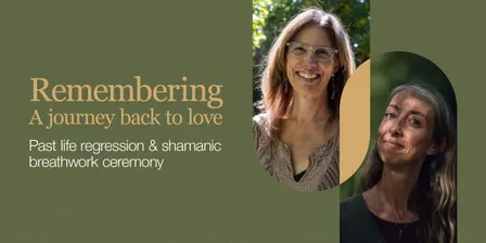 Remembering: A Journey Back to Love