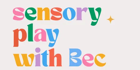 Sensory Play with Bec Friday 23rd October