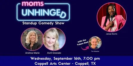 Moms Unhinged Standup Comedy - Coppell, TX