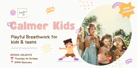 CALMER KIDS — Playful Breathwork for Kids & Teens