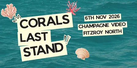 Corals Last Stand - Fitzroy Screening