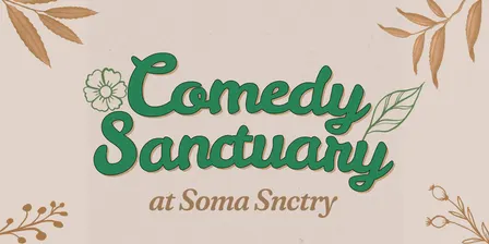 Comedy Sanctuary at Soma Snctry