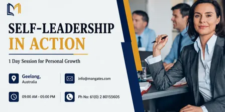 Self-Leadership in Action – 1 Day Training for Personal Growth in Geelong