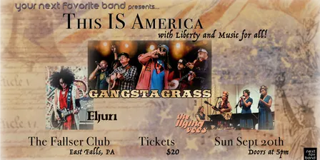 This IS America: with Liberty and Music for all! Gangstagrass, Eljuri, & The Flying Vees