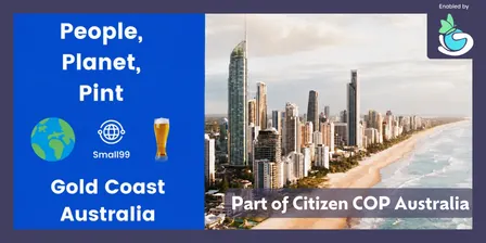 People, Planet, Pint - Sustainability Meetup Gold Coast - Citizen COP 2026