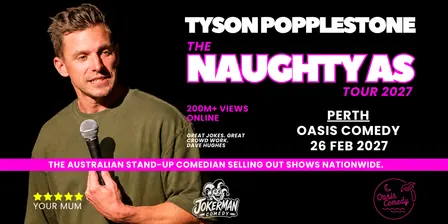 NAUGHTY AS - PERTH - OASIS COMEDY CLUB