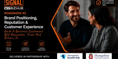 Brand Positioning, Customer Experience & UX for Business Owners – Hampshire Founder Roadshow