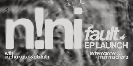 n!ni - 'fault★' EP Launch