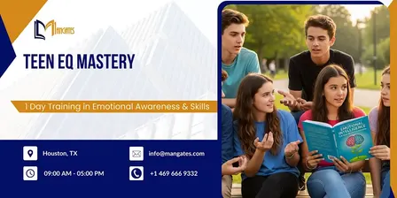 Teen EQ Mastery – 1 Day Training in Emotional Awareness & Skills | Houston