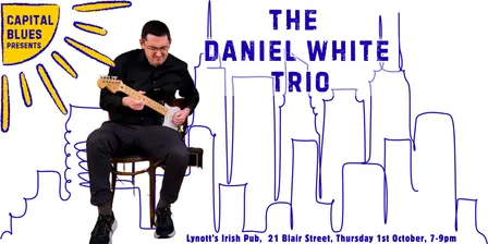 Capital Blues Presents: The Daniel White Trio