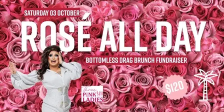 Rosé All Day- Bottomless Drag Brunch