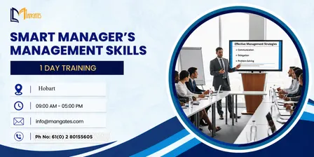 Smart Manager’s Management Skills: 1 Day Workshop in Hobart, TAS