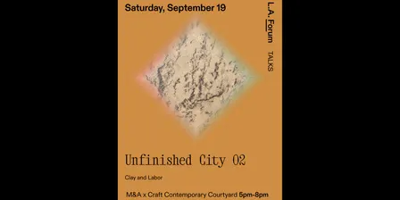 The Unfinished City 02: Clay and Labor