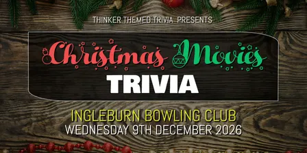 Christmas Movies Trivia 2026 - Ingleburn Bowling Club