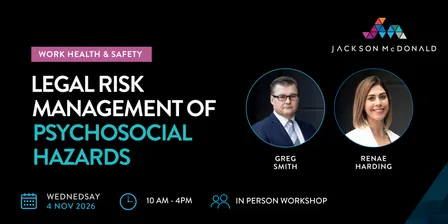 Workshop: Legal Risk Management of Psychosocial Hazards