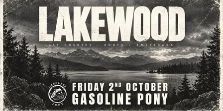Lakewood + Forty Miles of Bad Road