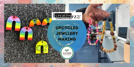 Upcycled Jewellery, Creative Kids Collective in Pt Chev Community Centre, Sunday 8 Nov, 3-5pm