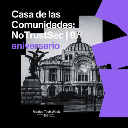 Casa de las Comunidades: NoTrustSec | 9.º aniversario