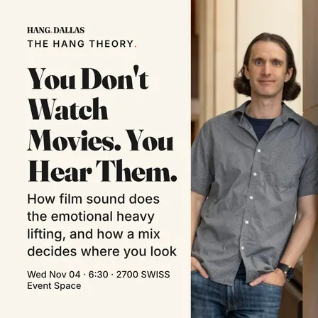 You Don't Watch Movies. You Hear Them.