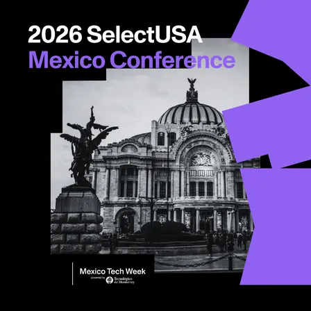 2026 SelectUSA Mexico Conference