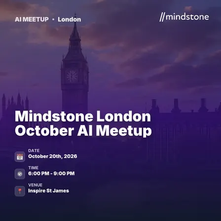Mindstone London October AI Meetup