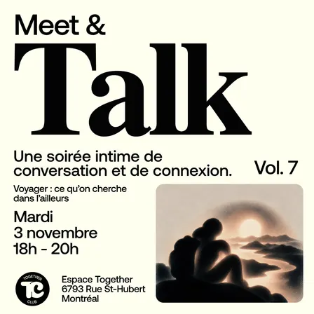 Meet & Talk #7 — Voyager, ce qu'on cherche dans l'ailleurs 🗺️