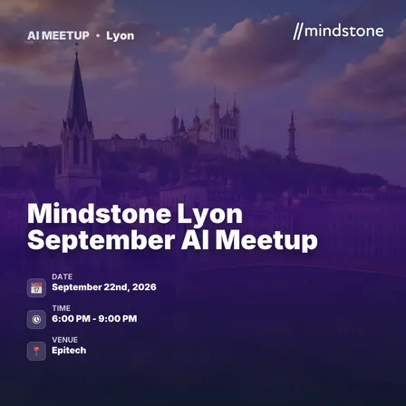 Mindstone Lyon September AI Meetup