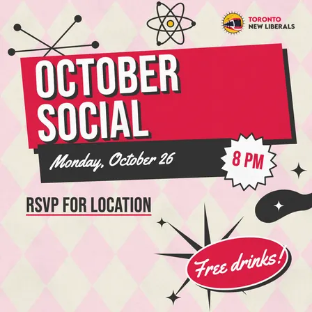 Toronto New Liberals - October Social