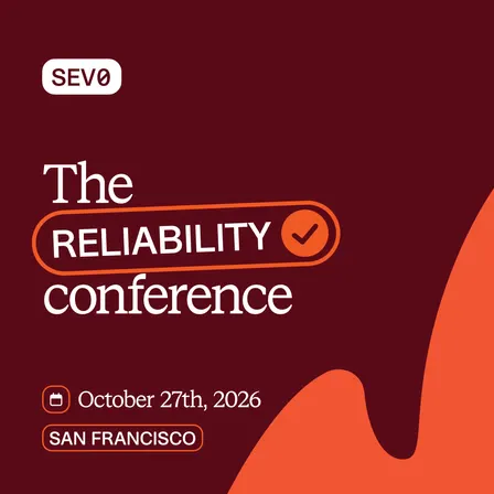 SEV0 - The reliability conference (SF)