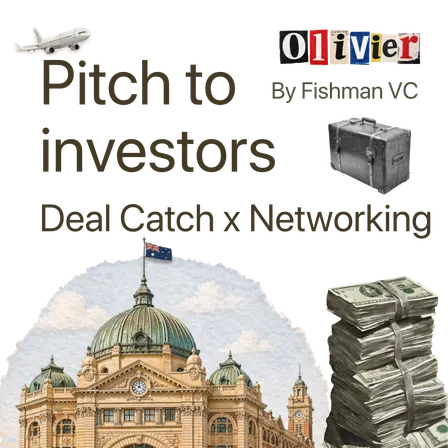 Deal Catch: Networking & Pitch in Melbourne