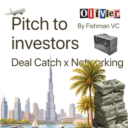 Deal Catch: Pitch & Networking in Dubai