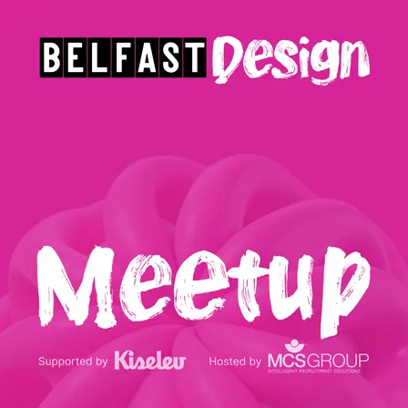 Belfast Design Meetup