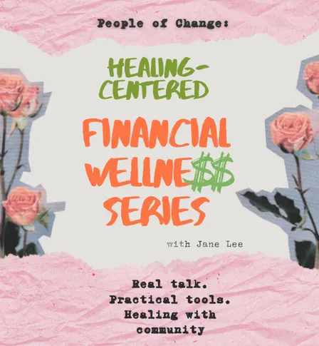 Investing 101: A 5-part Healing Centered Financial Wellness Series