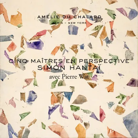 Cinq Maîtres en Perspective: Simon Hantaï avec Pierre Wat - Galerie Amelie du Chalard