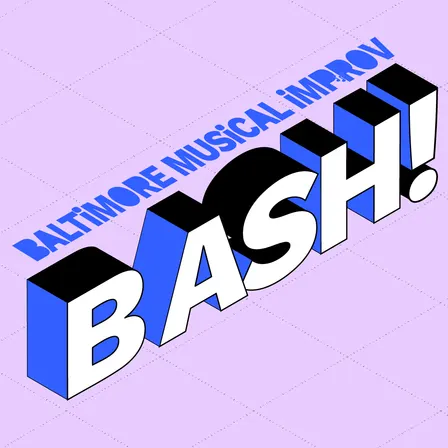Show: Baltimore Musical Improv BASH!!!
