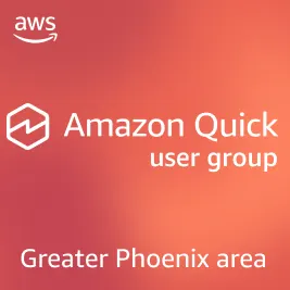 Amazon Quick User Group - Phoenix, AZ