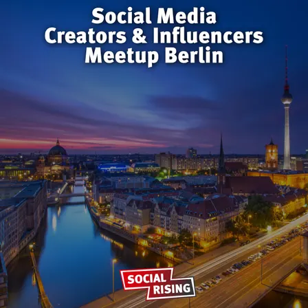 Social Media Creators & Influencers Meetup Berlin #32