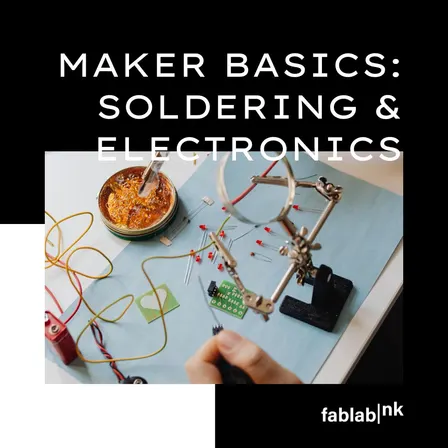 Maker Basics: Soldering & Electronics