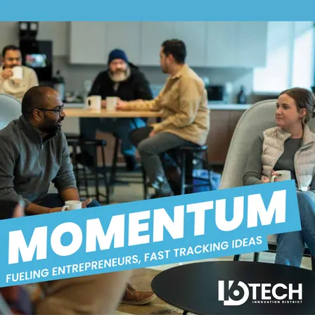 Momentum: Fueling Entrepreneurs, Fast-Tracking Ideas
