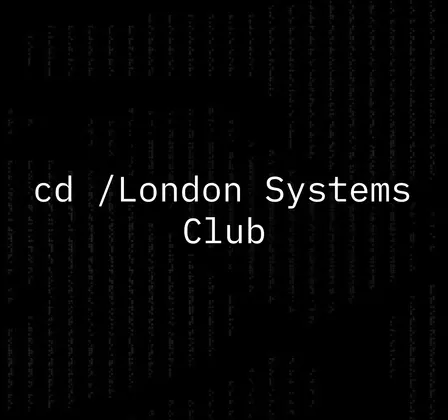 London Systems Club