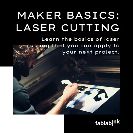 Maker Basics: Laser Cutting