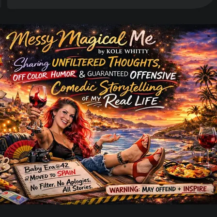 Messy, Magical, Me.