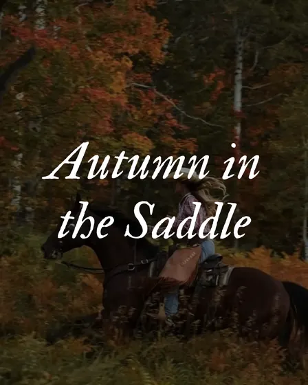 Autumn In The Saddle