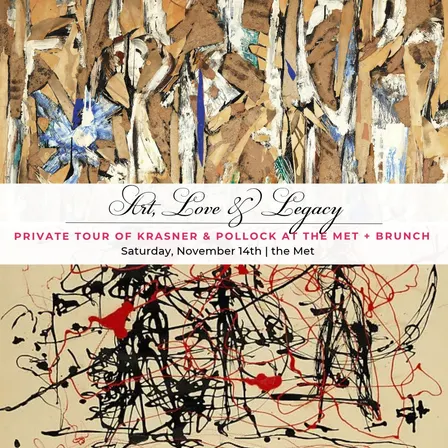 Art, Love & Legacy: Private tour of Krasner & Pollock + Brunch