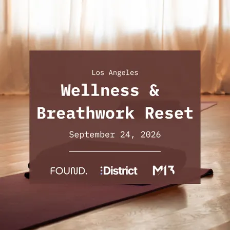 [District] LA Wellness & Breathwork Reset